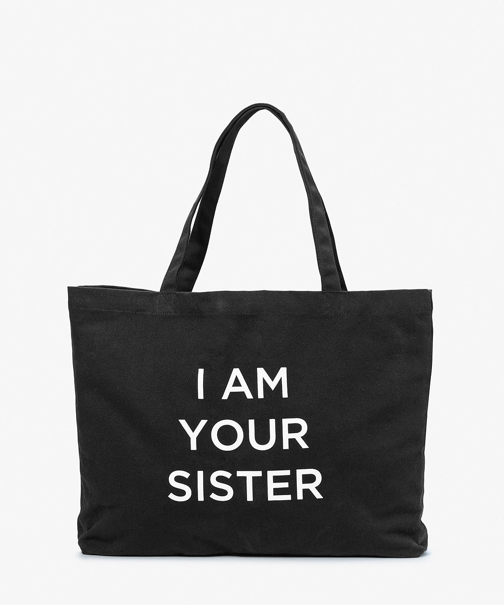 I AM YOUR SISTER black Tote Bag
